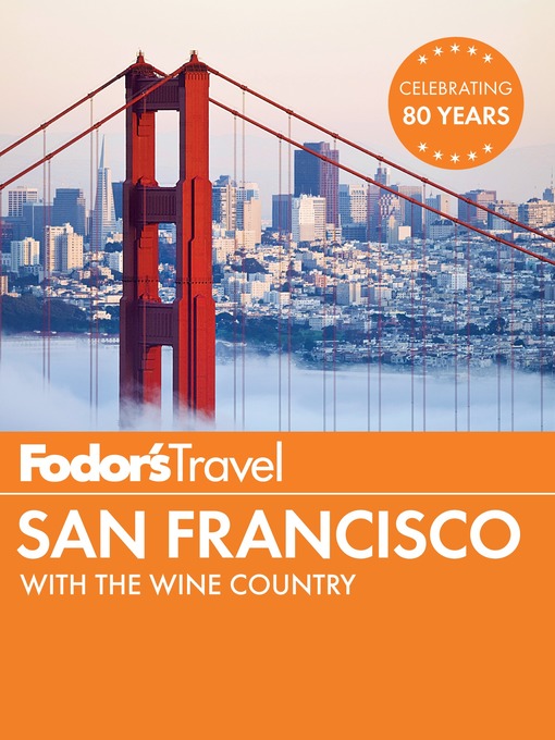 Title details for Fodor's San Francisco by Fodor's Travel Guides - Wait list
